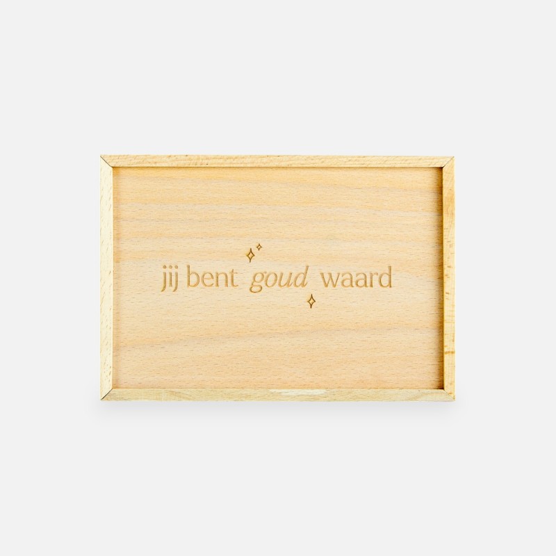Boîte en bois avec couvercle coulissant - 'Jij bent goud waard'